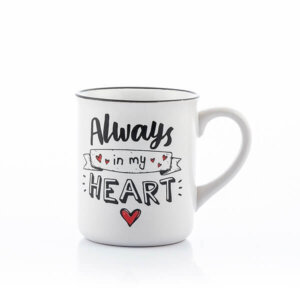 Mielas puodelis „Always in my heart"
